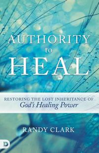 Cover image for Authority To Heal