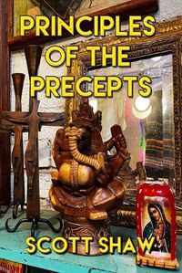 Cover image for Principles of the Precepts: Further Zen Ramblings from the Internet