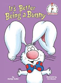 Cover image for It's Better Being a Bunny