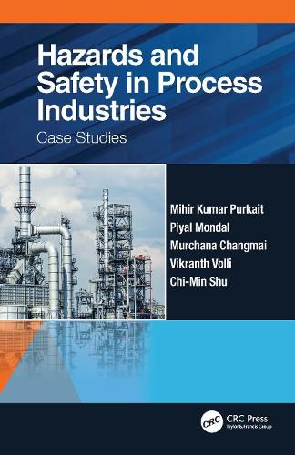 Cover image for Hazards and Safety in Process Industries: Case Studies