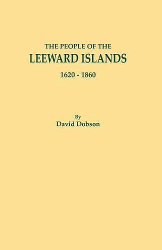 The People of the Leeward Islands, 1620-1860