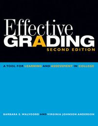 Cover image for Effective Grading: A Tool for Learning and Assessment in College