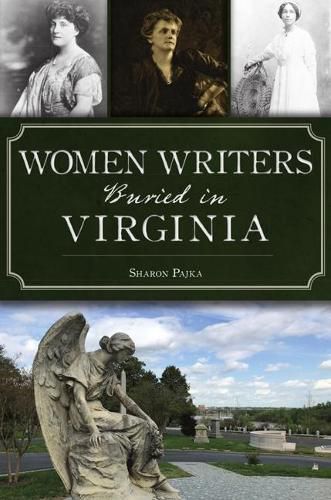 Cover image for Women Writers Buried in Virginia