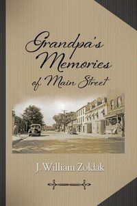 Cover image for Grandpa's Memories of Main Street