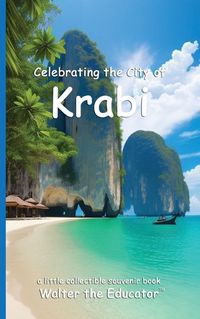 Cover image for Celebrating the City of Krabi