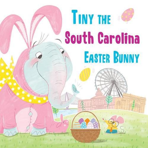 Cover image for Tiny the South Carolina Easter Bunny