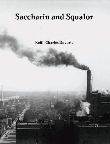 Saccharin and Squalor