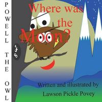 Cover image for Where Was the Moon