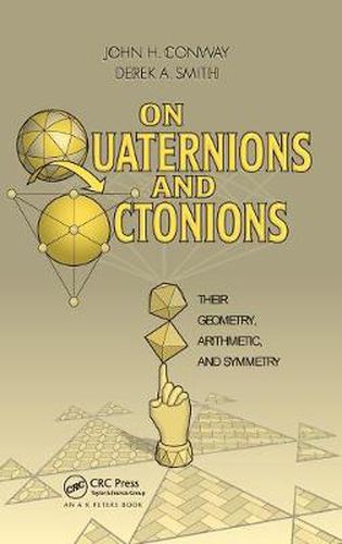 Cover image for On Quaternions and Octonions: Their Geometry, Arithmetic, and Symmetry