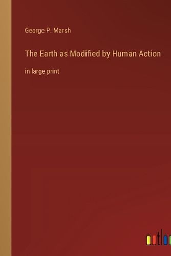Cover image for The Earth as Modified by Human Action