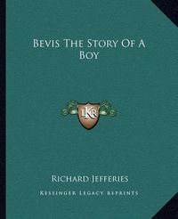 Cover image for Bevis the Story of a Boy