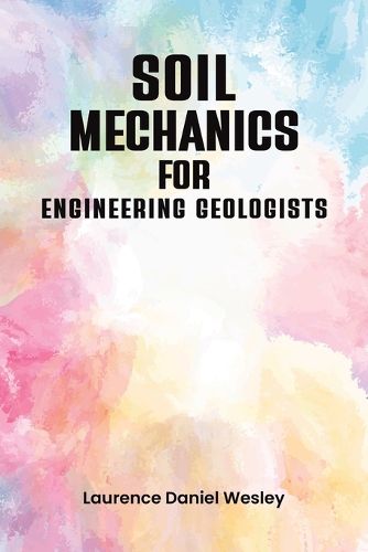 Cover image for Soil Mechanics for Engineering Geologists