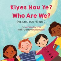 Cover image for Who Are We? (Haitian Creole-English): Kiyes Nou Ye?