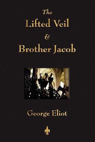 Cover image for The Lifted Veil and Brother Jacob