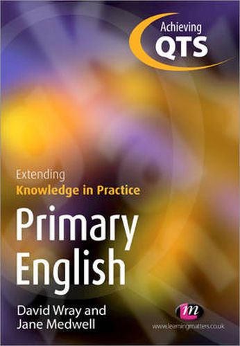 Cover image for Primary English: Extending Knowledge in Practice