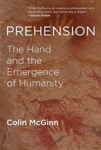 Cover image for Prehension: The Hand and the Emergence of Humanity