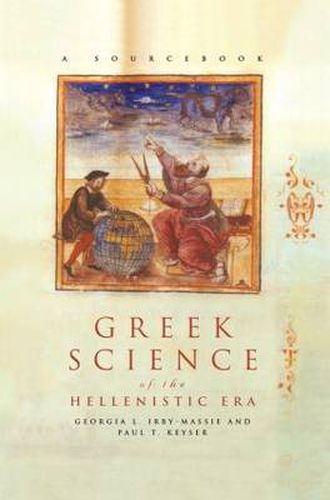 Greek Science of the Hellenistic Era: A Sourcebook