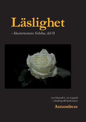 Cover image for Laslighet: Klustertextens foedelse - inledning till larokonsten, del 2/2.