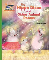 Cover image for Reading Planet - The Hippo Disco and Other Animal Poems - Green: Galaxy