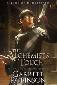 Cover image for The Alchemist's Touch: A Book of Underrealm