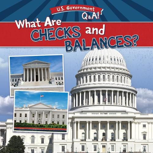 Cover image for What Are Checks and Balances?