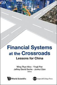 Cover image for Financial Systems At The Crossroads: Lessons For China
