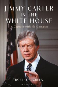 Cover image for Jimmy Carter in the White House