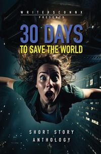 Cover image for 30 Days to Save the World