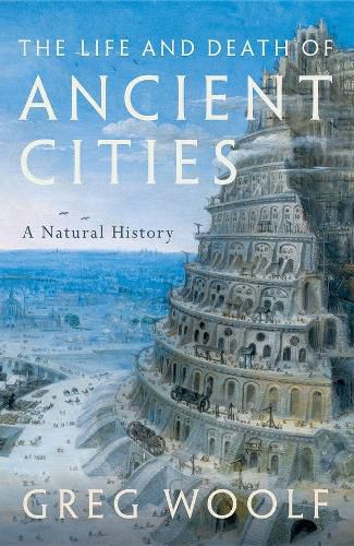 Cover image for The Life and Death of Ancient Cities: A Natural History