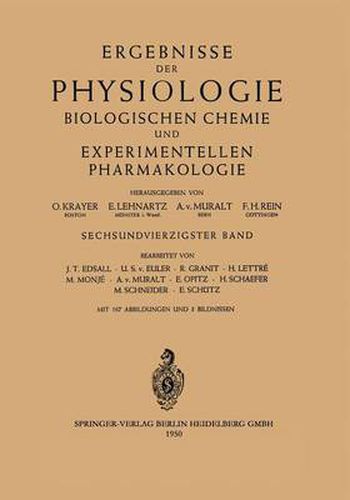 Ergebnisse der Physiologie Biologischen Chemie und Experimentellen Pharmakologie: Sechsundvierzigster Band