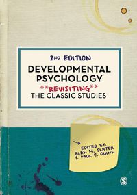 Cover image for Developmental Psychology: Revisiting the Classic Studies