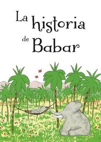 Cover image for La Historia de Babar