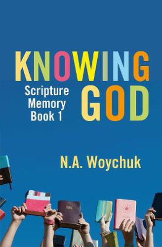 Cover image for Knowing God: Scripture Memory Book 1