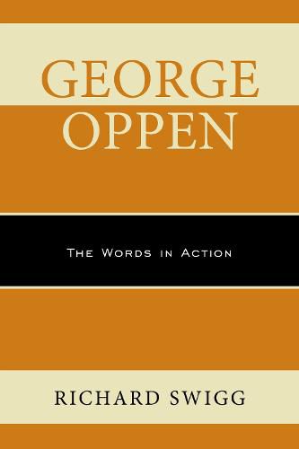 George Oppen: The Words in Action