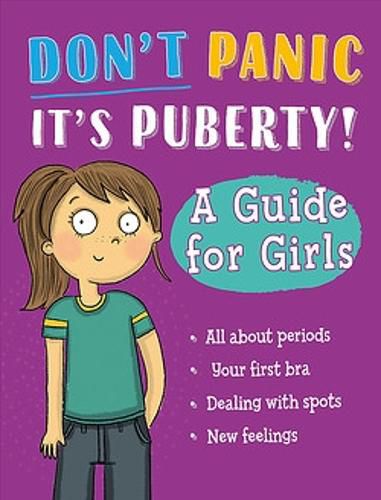 Cover image for Don't Panic, It's Puberty!: A Guide for Girls