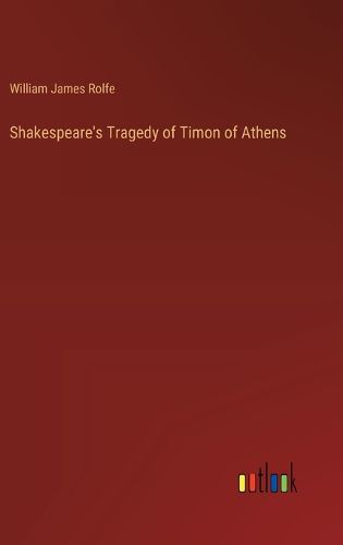 Shakespeare's Tragedy of Timon of Athens