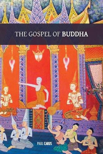 The Gospel of Buddha: with original footnotes and glossary of Buddhist names and terms