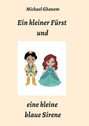 Ein kleiner Furst und eine kleine blaue Sirene