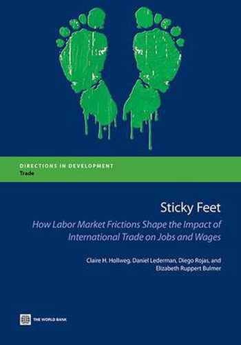 Cover image for Sticky Feet: How Labor Market Frictions Shape the Impact of International Trade on Jobs and Wages