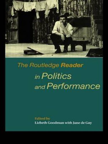 Cover image for The Routledge Reader in Politics and Performance