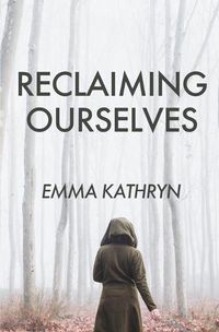 Cover image for Reclaiming Ourselves