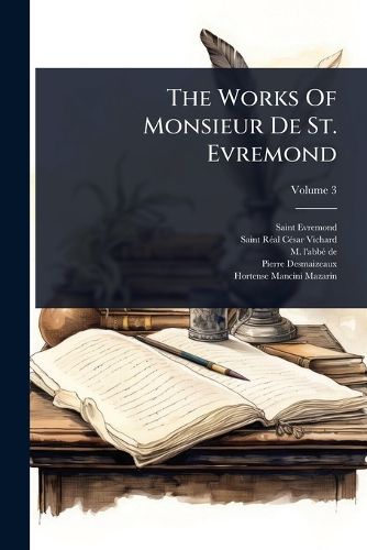 Cover image for The Works Of Monsieur De St. Evremond