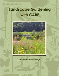 Cover image for Landscape Gardening with Care