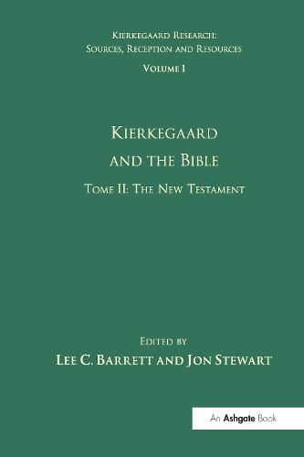 Cover image for Volume 1, Tome II: Kierkegaard and the Bible - The New Testament