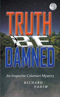 Cover image for Truth Be Damned