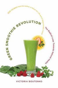 Cover image for Green Smoothie Revolution: The Radical Leap Toward Natural Health