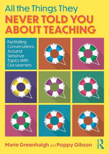 Cover image for All the Things They Never Told You About Teaching