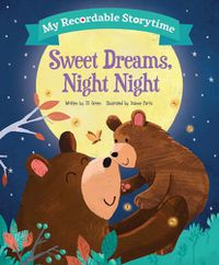 Cover image for My Recordable Storytime: Sweet Dreams, Night Night