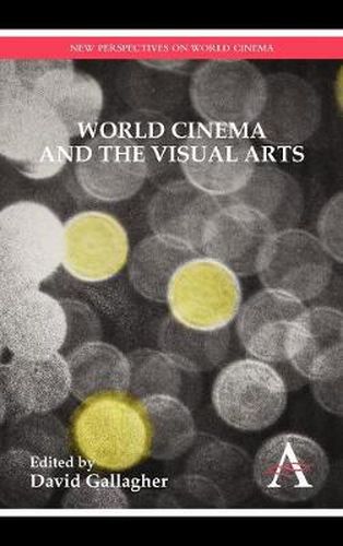 Cover image for World Cinema and the Visual Arts