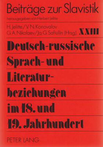 Cover image for Deutsch-Russische Sprach- Und Literaturbeziehungen Im 18. Und 19. Jahrhundert